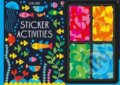 Kniha: Sticker Activities (Fiona Watt). Usborne, 2016 Kniha: Sticker Activities (Fiona Watt). Usborne, 2016