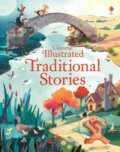 Kniha: Illustrated Traditional Stories (Usborne). Usborne, 2016 Kniha: Illustrated Traditional Stories (Usborne). Usborne, 2016
