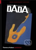 Kniha: Dada (Hans Richter a Michael White). Thames & Hudson, 2016 Kniha: Dada (Hans Richter a Michael White). Thames & Hudson, 2016