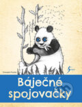 Kniha: Báječné spojovačky (Esence). Esence, 2016 Kniha: Báječné spojovačky (Esence). Esence, 2016