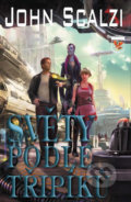 Kniha: Světy podle Třipíků (John Scalzi). Classic, 2016 Kniha: Světy podle Třipíků (John Scalzi). Classic, 2016