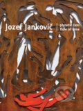 Kniha: Jozef Jankovič - Plynutie času / Flow of time (Juraj Mojžiš). Art Bid, 2016 Kniha: Jozef Jankovič - Plynutie času / Flow of time (Juraj Mojžiš). Art Bid, 2016