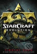 Kniha: Starcraft: Evolution (Timothy Zahn). Titan Books, 2016 Kniha: Starcraft: Evolution (Timothy Zahn). Titan Books, 2016