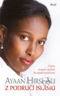 Kniha: Z područí islámu (Ayaan Hirsi Ali). Ikar CZ, 2017 Kniha: Z područí islámu (Ayaan Hirsi Ali). Ikar CZ, 2017