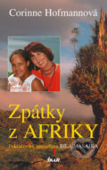 Kniha: Zpátky z Afriky (Corinne Hofmann). Ikar CZ, 2016 Kniha: Zpátky z Afriky (Corinne Hofmann). Ikar CZ, 2016