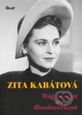 Kniha: Můj recept na dlouhověkost (Zita Kabátová). Ikar CZ, 2016 Kniha: Můj recept na dlouhověkost (Zita Kabátová). Ikar CZ, 2016