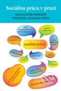 Kniha: Sociálna práca v praxi (Michal Oláh). IRIS, 2016 Kniha: Sociálna práca v praxi (Michal Oláh). IRIS, 2016
