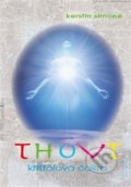 Kniha: Thovt - křišťálová čakra (Kerstin Simoné). Anch-books, 2016 Kniha: Thovt - křišťálová čakra (Kerstin Simoné). Anch-books, 2016