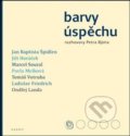 Kniha: Barvy úspěchu (Petr Bým). Gasset, 2016 Kniha: Barvy úspěchu (Petr Bým). Gasset, 2016