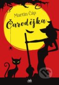 Kniha: Čarodějka (Martin Čáp). Grada, 2016 Kniha: Čarodějka (Martin Čáp). Grada, 2016