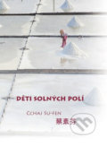 Děti solných polí - Cchaj Su-fen, IFP Publishing, 2016