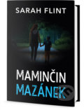 Kniha: Maminčin mazánek (Sarah Flint), 2017 Kniha: Maminčin mazánek (Sarah Flint), 2017