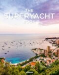 Kniha: The Superyacht Book (Tony Harris). Te Neues, 2016 Kniha: The Superyacht Book (Tony Harris). Te Neues, 2016