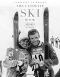 Kniha: The Ultimate Ski Book (Gabriella Le Breton). Te Neues, 2016 Kniha: The Ultimate Ski Book (Gabriella Le Breton). Te Neues, 2016