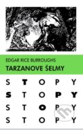 Kniha: Tarzanove šelmy (Edgar Rice Burroughs). Slovenské pedagogické nakladateľstvo - Mladé letá, 2016 Kniha: Tarzanove šelmy (Edgar Rice Burroughs). Slovenské pedagogické nakladateľstvo - Mladé letá, 2016