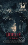 Kniha: Údolie (D. Budzak). Budzak Dušan, 2016 Kniha: Údolie (D. Budzak). Budzak Dušan, 2016