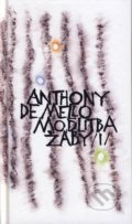 Kniha: Modlitba žáby (Díl I.) (Anthony de Mello). Cesta, 2016 Kniha: Modlitba žáby (Díl I.) (Anthony de Mello). Cesta, 2016