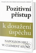 Kniha: Pozitivní přístup k dosažení úspěchu (Napoleon Hill a W. Clement Stone). Edice knihy Omega, 2017 Kniha: Pozitivní přístup k dosažení úspěchu (Napoleon Hill a W. Clement Stone). Edice knihy Omega, 2017
