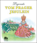 Kniha: Legende vom Prager Jesulein (Ivana Pecháčková). Meander, 2017 Kniha: Legende vom Prager Jesulein (Ivana Pecháčková). Meander, 2017