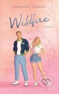 Kniha: Wildfire (Hannah Grace). LYX, 2024 Kniha: Wildfire (Hannah Grace). LYX, 2024