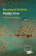 Kniha: Pozdní život (Bernhard Schlink). Odeon CZ, 2024 Kniha: Pozdní život (Bernhard Schlink). Odeon CZ, 2024