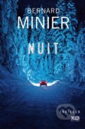 Kniha: Nuit (Bernard Minier). XO Editions, 2017 Kniha: Nuit (Bernard Minier). XO Editions, 2017