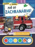 Kniha: Svetlo a zvuky: Poď so záchranármi!, 2024 Kniha: Svetlo a zvuky: Poď so záchranármi!, 2024