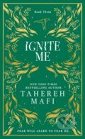 Kniha: Ignite Me (Tahereh Mafi). Electric Monkey, 2024 Kniha: Ignite Me (Tahereh Mafi). Electric Monkey, 2024