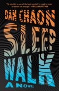Kniha: Sleepwalk (Dan Chaon). Holt, 2023 Kniha: Sleepwalk (Dan Chaon). Holt, 2023