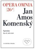 Kniha: Opera omnia 26/II (Jan Amos Komenský). Academia, 2024 Kniha: Opera omnia 26/II (Jan Amos Komenský). Academia, 2024