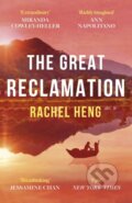 Kniha: The Great Reclamation (Rachel Heng). Tinder, 2024 Kniha: The Great Reclamation (Rachel Heng). Tinder, 2024