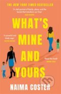 Kniha: Whats Mine & Yours (Naima Coster). Trapeze, 2022 Kniha: Whats Mine & Yours (Naima Coster). Trapeze, 2022