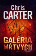 Kniha: Galéria mŕtvych (Chris Carter), 2024 Kniha: Galéria mŕtvych (Chris Carter), 2024