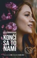 Kniha: Končí sa to nami (Colleen Hoover). Ikar, 2024 Kniha: Končí sa to nami (Colleen Hoover). Ikar, 2024
