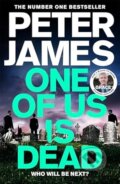 Kniha: One Of Us Is Dead (Peter James). MacMillan, 2024 Kniha: One Of Us Is Dead (Peter James). MacMillan, 2024