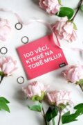 Kniha: 100 věcí, které na tobě miluji (Elo Johanna Kuklane). Vydavateľstvo SEIK, 2023 Kniha: 100 věcí, které na tobě miluji (Elo Johanna Kuklane). Vydavateľstvo SEIK, 2023
