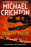 Kniha: Dragon Teeth (Michael Crichton). HarperCollins, 2018 Kniha: Dragon Teeth (Michael Crichton). HarperCollins, 2018