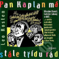 Audiokniha: Pan Kaplan má stále třídu rád (Leo Rosten). Radioservis, 2013 Audiokniha: Pan Kaplan má stále třídu rád (Leo Rosten). Radioservis, 2013