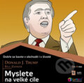 Audiokniha: Myslete na velké cíle (Bill Zanker a Donald J. Trump), 2013 Audiokniha: Myslete na velké cíle (Bill Zanker a Donald J. Trump), 2013