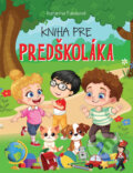 Kniha: Kniha pre predškoláka (Foni book). Foni book, 2024 Kniha: Kniha pre predškoláka (Foni book). Foni book, 2024