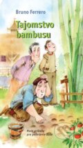 Kniha: Tajomstvo bambusu (Bruno Ferrero). Don Bosco, 2024 Kniha: Tajomstvo bambusu (Bruno Ferrero). Don Bosco, 2024