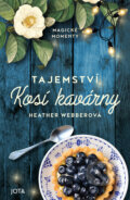 E-kniha: Tajemství Kosí kavárny (Heather Webber), 2024 E-kniha: Tajemství Kosí kavárny (Heather Webber), 2024