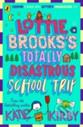 Kniha: Lottie Brooks's Totally Disastrous School-Trip (Katie Kirby). Puffin Books, 2023 Kniha: Lottie Brooks's Totally Disastrous School-Trip (Katie Kirby). Puffin Books, 2023