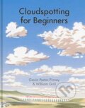 Kniha: Cloudspotting For Beginners (Gavin Pretor-Pinney). Particular Books, 2024 Kniha: Cloudspotting For Beginners (Gavin Pretor-Pinney). Particular Books, 2024