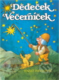 Kniha: Dědeček Večerníček (Jozef Pavlovič). , 2006 Kniha: Dědeček Večerníček (Jozef Pavlovič). , 2006