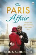 Kniha: The Paris Affair (Fiona Schneider). Penguin Books, 2024 Kniha: The Paris Affair (Fiona Schneider). Penguin Books, 2024