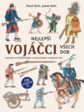 Kniha: Vojáčci 2 (Jakub Kolín a Pavel Kolín). Pikola, 2024 Kniha: Vojáčci 2 (Jakub Kolín a Pavel Kolín). Pikola, 2024