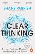 Kniha: Clear Thinking (Shane Parrish). Penguin Books, 2024 Kniha: Clear Thinking (Shane Parrish). Penguin Books, 2024