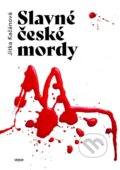 Kniha: Slavné české mordy (Jitka Kačánová). Cattacan, 2024 Kniha: Slavné české mordy (Jitka Kačánová). Cattacan, 2024