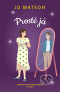 Kniha: Prostě já (Jo Watson), 2024 Kniha: Prostě já (Jo Watson), 2024